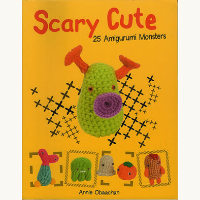 BARRONS  Scary Cute: 25 Amigurumi Monsters to Make