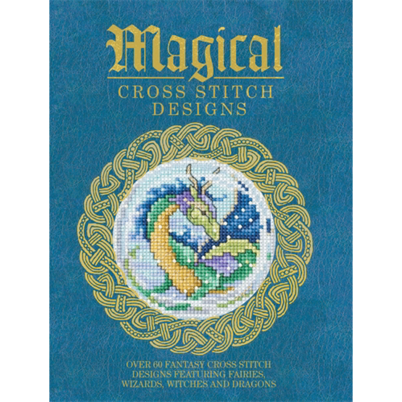 Magical Cross Stitch Designs David & Charles