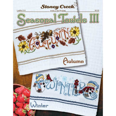 Stoney Creek Leaflet 616 Seasonal Towels III