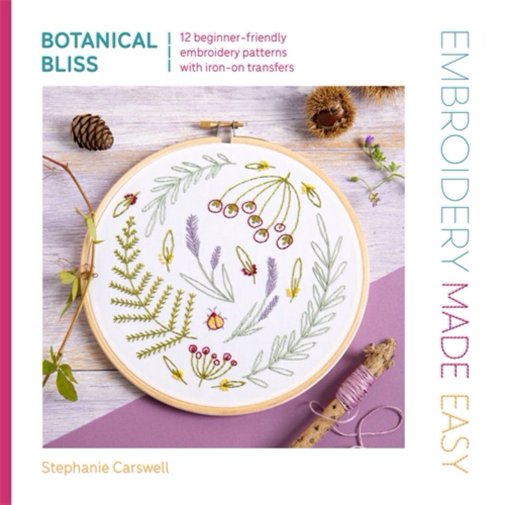 Embroidery Made Easy Botanical Bliss David & Charles