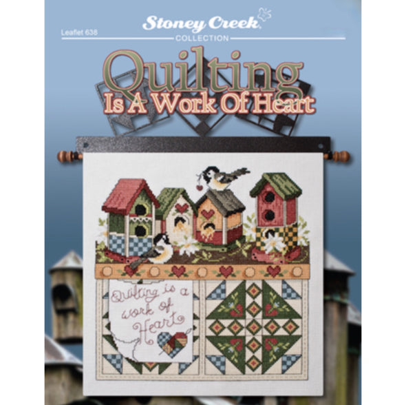 Stoney Creek Leaflet 638 Quilting Is Work Heart