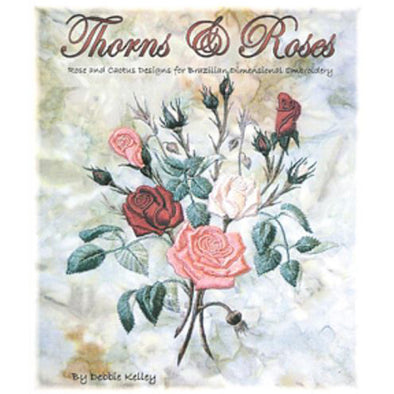 Debbie Kelly Designs Thorns & Roses