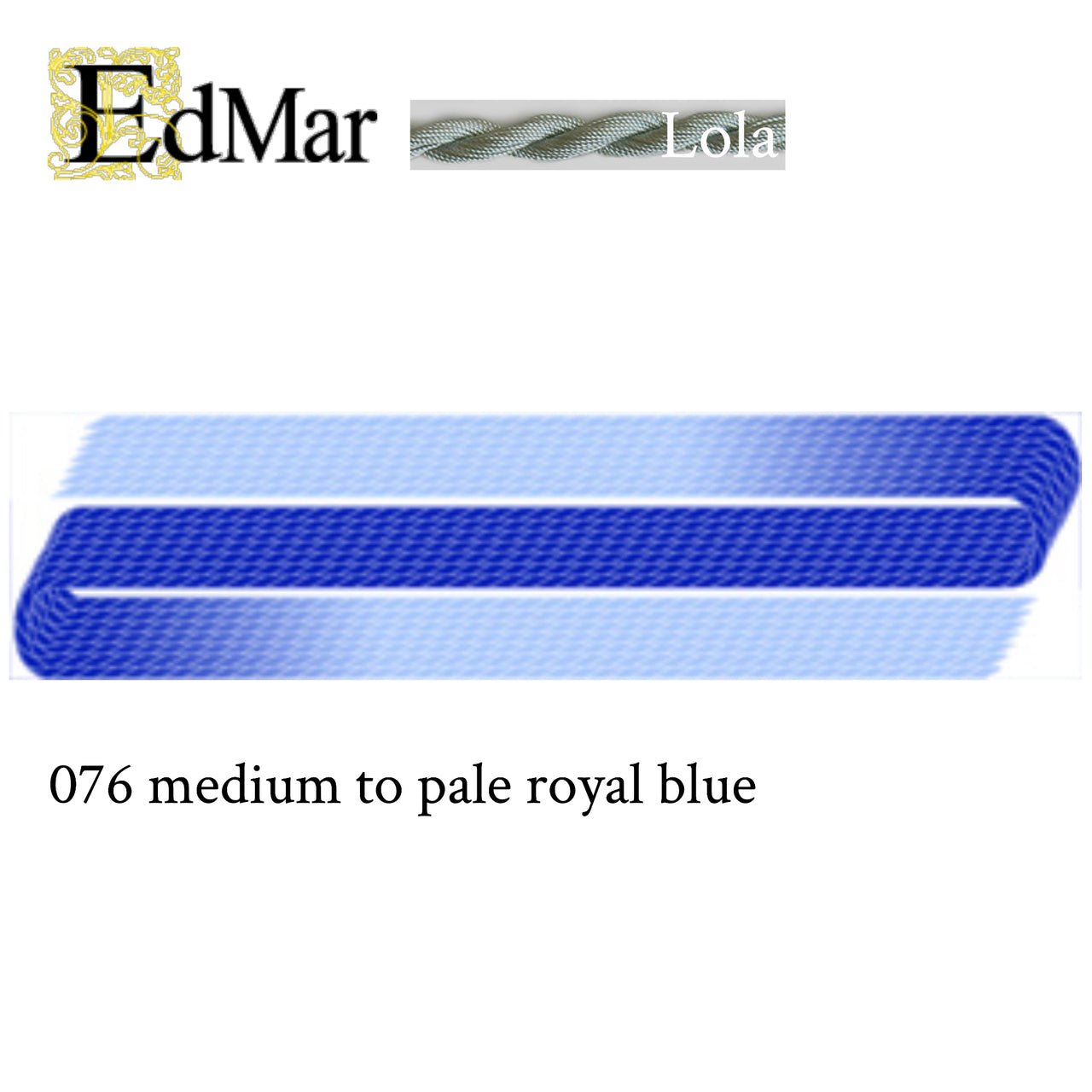 Lola 076 Med to Pale Royal Blue