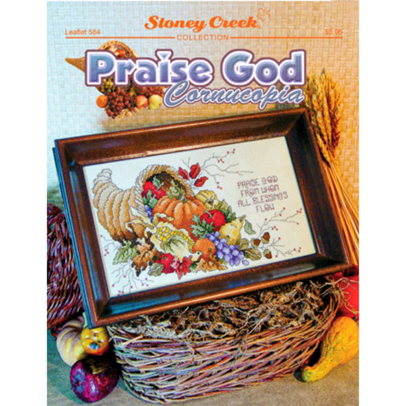 Stoney Creek Leaflet 584 Praise God Cornucopia
