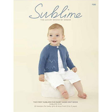 Sublime 708 First Evie Baby Hand Knit Design Book