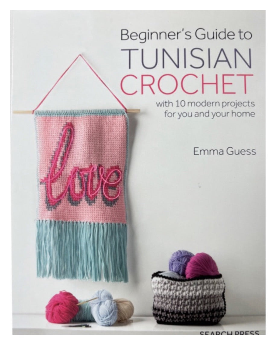 Search Press Beginner's Guide to Tunisian Crochet